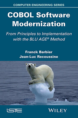 E-Book (pdf) COBOL Software Modernization von Franck Barbier, Jean-Luc Recoussine