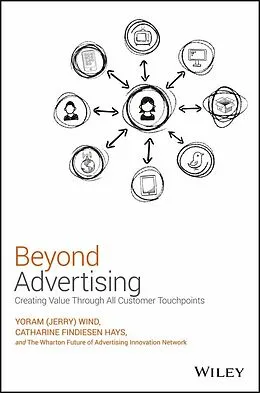E-Book (epub) Beyond Advertising von Yoram (Jerry) Wind, Catharine Findiesen Hays