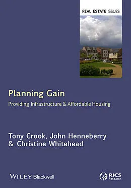 E-Book (pdf) Planning Gain von Tony Crook, John Henneberry, Christine Whitehead