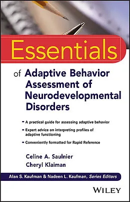 E-Book (pdf) Essentials of Adaptive Behavior Assessment of Neurodevelopmental Disorders von Celine A. Saulnier, Cheryl Klaiman