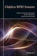 E-Book (epub) Chipless RFID Sensors von Nemai Chandra Karmakar, Emran Md Amin, Jhantu Kumar Saha