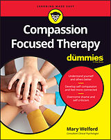 E-Book (epub) Compassion Focused Therapy For Dummies von Mary Welford
