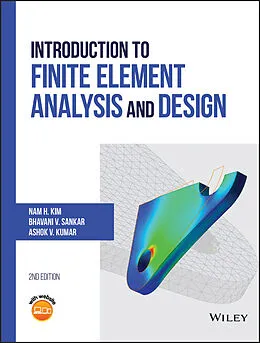 E-Book (pdf) Introduction to Finite Element Analysis and Design von Nam-Ho Kim, Bhavani V. Sankar, Ashok V. Kumar