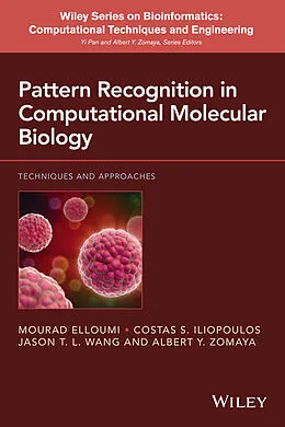E-Book (epub) Pattern Recognition in Computational Molecular Biology von Mourad Elloumi, Costas Iliopoulos, Jason T. L. Wang