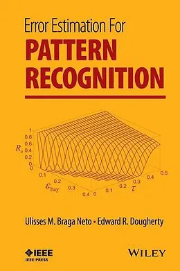 E-Book (epub) Error Estimation for Pattern Recognition von Ulisses M. Braga Neto, Edward R. Dougherty