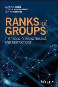E-Book (pdf) Ranks of Groups von Martyn R. Dixon, Leonid A. Kurdachenko, Igor Ya Subbotin