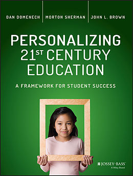 E-Book (pdf) Personalizing 21st Century Education von Dan Domenech, Morton Sherman, John L. Brown
