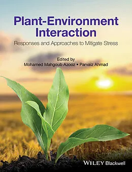 E-Book (epub) Plant-Environment Interaction von Mohamed Mahgoub Azooz, Parvaiz Ahmad