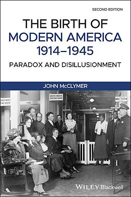 eBook (pdf) The Birth of Modern America, 1914 - 1945 de John McClymer