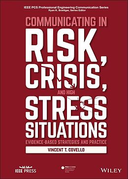 eBook (epub) Communicating in Risk, Crisis, and High Stress Situations: Evidence-Based Strategies and Practice de Vincent T. Covello