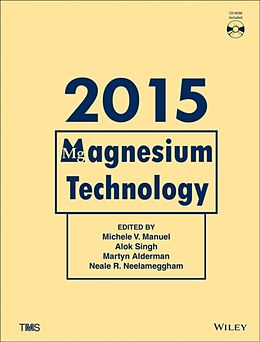 Livre Relié Magnesium Technology 2015 de Michele V. Manuel, Alok Singh, Martyn Alderman