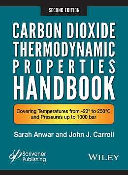 E-Book (epub) Carbon Dioxide Thermodynamic Properties Handbook von Sara Anwar, John J. Carroll