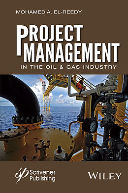 eBook (epub) Project Management in the Oil and Gas Industry de Mohamed A. El-Reedy