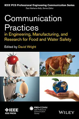 E-Book (pdf) Communication Practices in Engineering, Manufacturing, and Research for Food and Water Safety von David Wright, Edward A. Malone, John V. Stone