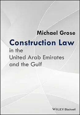 E-Book (epub) Construction Law in the United Arab Emirates and the Gulf von Michael Grose