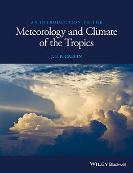 E-Book (epub) Introduction to the Meteorology and Climate of the Tropics von J. F. P. Galvin