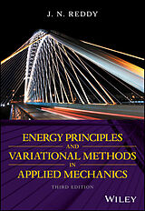 E-Book (epub) Energy Principles and Variational Methods in Applied Mechanics von J. N. Reddy