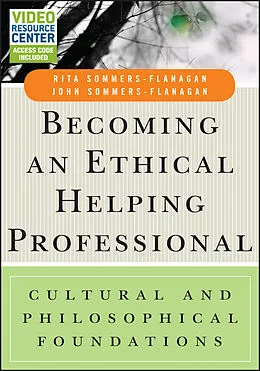 E-Book (epub) Becoming an Ethical Helping Professional von Rita Sommers-Flanagan, John Sommers-Flanagan
