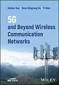 E-Book (pdf) 5G and Beyond Wireless Communication Networks von Haijian Sun, Rose Qingyang Hu, Yi Qian