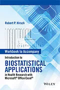 E-Book (epub) Workbook to Accompany Introduction to Biostatistical Applications in Health Research with Microsoft Office Excel von Robert P. Hirsch