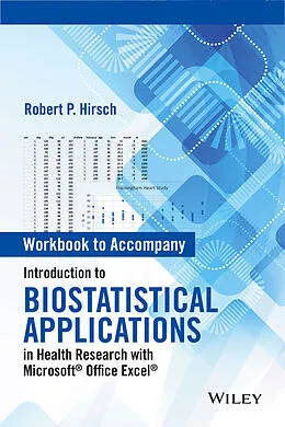 E-Book (epub) Workbook to Accompany Introduction to Biostatistical Applications in Health Research with Microsoft Office Excel von Robert P. Hirsch
