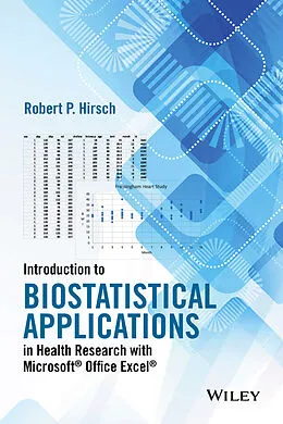 E-Book (pdf) Introduction to Biostatistical Applications in Health Research with Microsoft Office Excel von Robert P. Hirsch