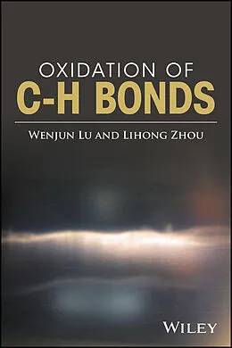 E-Book (pdf) Oxidation of C-H Bonds von Wenjun Lu, Lihong Zhou