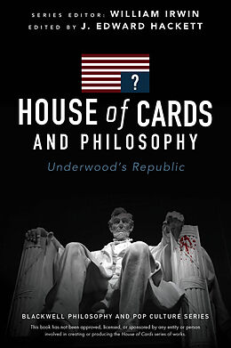 E-Book (pdf) House of Cards and Philosophy von J. Edward Hackett