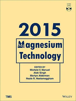 E-Book (pdf) Magnesium Technology 2015 von Michele V. Manuel, Alok Singh, Martyn Alderman