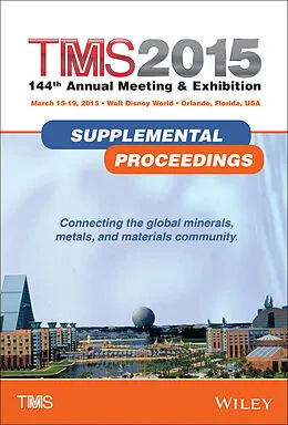 E-Book (pdf) TMS 2015 Supplemental Proceedings von Metals & Materials Society (Tms) The Minerals