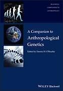 Couverture cartonnée A Companion to Anthropological Genetics de Dennis H. (University of Utah, Usa) O''''rourke