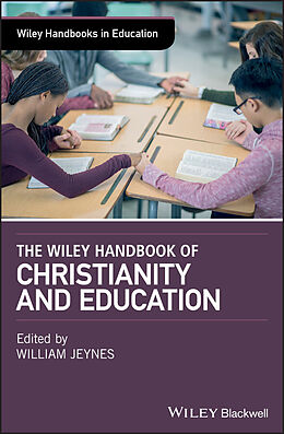 eBook (epub) Wiley Handbook of Christianity and Education de 