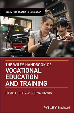 eBook (pdf) The Wiley Handbook of Vocational Education and Training de David Guile, Lorna Unwin