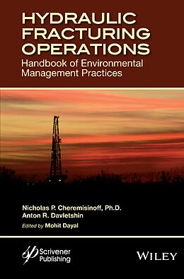 eBook (epub) Hydraulic Fracturing Operations de Nicholas P. Cheremisinoff, Anton Davletshin