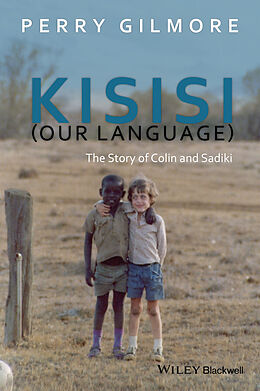 E-Book (epub) Kisisi (Our Language) von Perry Gilmore