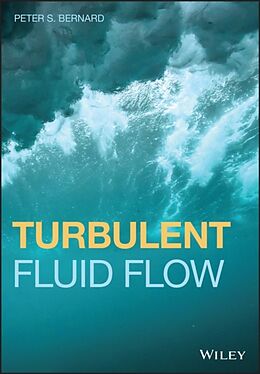 Fester Einband Turbulent Fluid Flow von Peter S. Bernard
