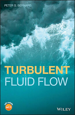 E-Book (epub) Turbulent Fluid Flow von Peter S. Bernard