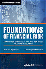 E-Book (pdf) Foundations of Financial Risk von Richard Apostolik, Christopher Donohue