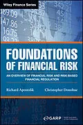 E-Book (epub) Foundations of Financial Risk von Garp (Global Association Of Risk Professionals), Richard Apostolik, Christopher Donohue