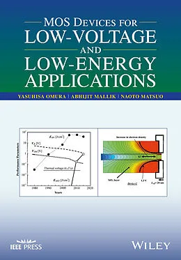 E-Book (pdf) MOS Devices for Low-Voltage and Low-Energy Applications von Yasuhisa Omura, Abhijit Mallik, Naoto Matsuo