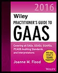 E-Book (epub) Wiley Practitioner's Guide to GAAS 2016 von Joanne M. Flood