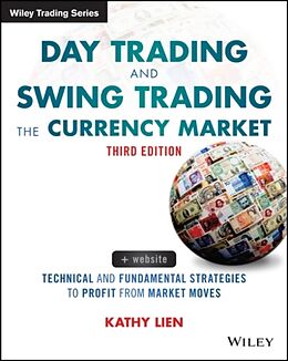 Kartonierter Einband Day Trading and Swing Trading the Currency Market von Kathy Lien