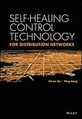 E-Book (pdf) Self-healing Control Technology for Distribution Networks von Xinxin Gu, Ning Jiang