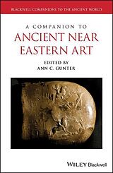 Couverture cartonnée A Companion to Ancient Near Eastern Art de Ann C. Gunter