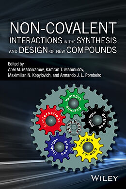 eBook (pdf) Non-covalent Interactions in the Synthesis and Design of New Compounds de Abel M. Maharramov, Kamran T. Mahmudov, Maximilian N. Kopylovich