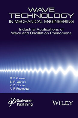 eBook (pdf) Wave Technology in Mechanical Engineering de R. F. Ganiev, S. R. Ganiev, V. P. Kasilov