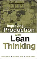 E-Book (epub) Improving Production with Lean Thinking von Javier Santos, Richard A. Wysk, Jose M. Torres