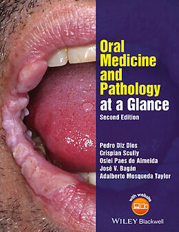 E-Book (epub) Oral Medicine and Pathology at a Glance von Pedro Diz Dios, Crispian Scully, Oslei Paes de Almeida