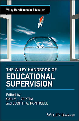 E-Book (pdf) The Wiley Handbook of Educational Supervision von Sally J. Zepeda, Judith A. Ponticell