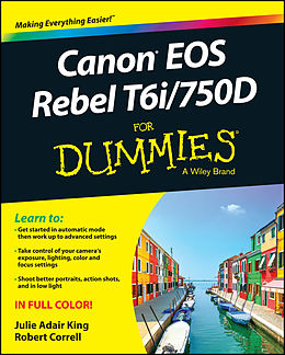 E-Book (epub) Canon EOS Rebel T6i / 750D For Dummies von Julie Adair King, Robert Correll